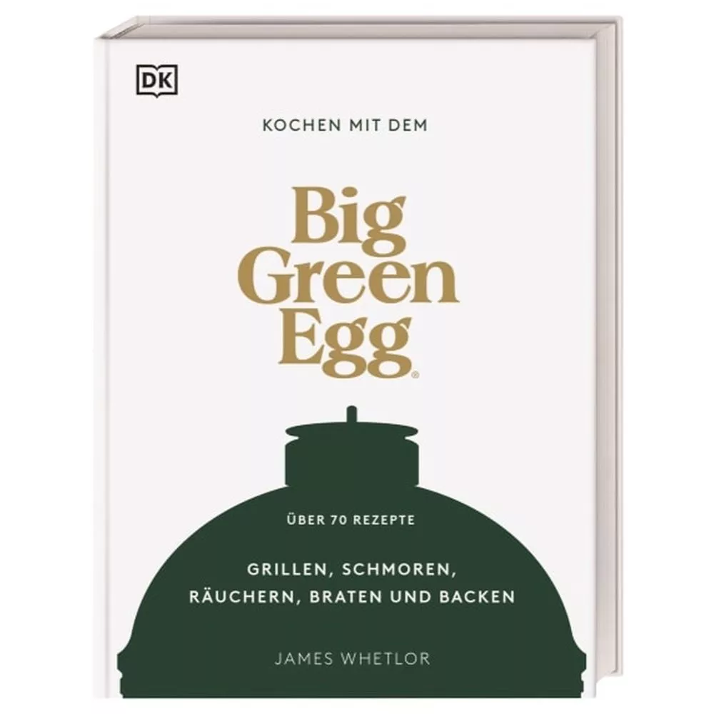 Grillbuch Kochen Mit Dem Big Green Egg 1 Grillbuch Kochen Mit Dem Big Green Egg