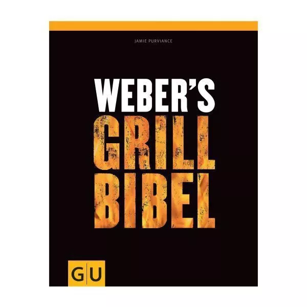 Grillbuch Weber's Grill-Bibel 1 Grillbuch Weber's Grill-Bibel
